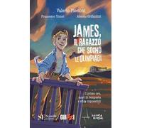 James, il ragazzo che sognò le Olimpiadi