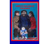 JAMES IN THE LAND OF THE GIANTS