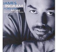James Ingram - Forever More: Best of James Ingram