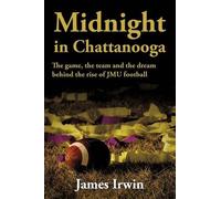 James Irwin Midnight in Chattanooga (Tascabile)