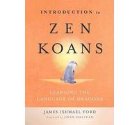 James Ishmael Ford Introduction to Zen Koans (Tascabile)
