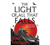 James Islington The Light of All That Falls (Tascabile) Licanius Trilogy