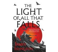 James Islington The Light of All That Falls (Tascabile) Licanius Trilogy