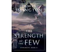 James Islington The Strength of the Few (Copertina rigida) Hierarchy