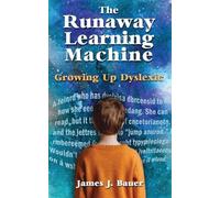 James J Bauer The Runaway Learning Machine (Tascabile)