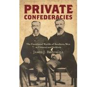 James J. Broomall Private Confederacies (Tascabile) Civil War America