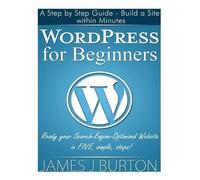 James J Burton WordPress for Beginners (Tascabile)