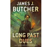 James J. Butcher Long Past Dues (Copertina rigida)