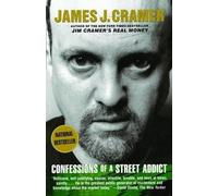 James J. Cramer Confessions of a Street Addict (Tascabile)