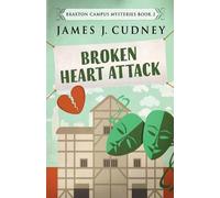 James J Cudney Broken Heart Attack (Tascabile) Braxton Campus Mysteries