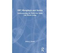 James J. Esmail DBT Metaphors and Stories (Copertina rigida)