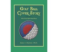 James J Harrison Golf Ball Cover Story (Tascabile)
