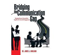 James J Haviland Bridging the Communication Gap (Copertina rigida)