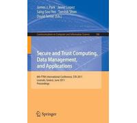 James J. (Jong Secure and Trust Computing, Data Management, and Ap (Tascabile)