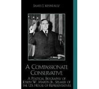 James J. Kenneally A Compassionate Conservative (Copertina rigida)