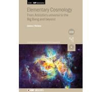 James J Kolata Elementary Cosmology (Second Edition) (Copertina rigida)
