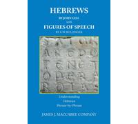 James J Maccabe Hebrews by John Gill Figures of Speech by E. (Copertina rigida)