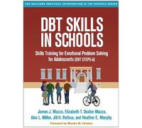James J. Mazza Alec L. Miller Elizabeth T. Dexter-Ma DBT Skills in S (Tascabile)