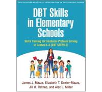 James J. Mazza Elizabeth T. Dexter-Mazza Jil DBT Skills in El (Copertina rigida)