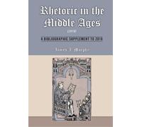 James J. Murphy Rhetoric in the Middle Ages (1974): A Bibliog (Copertina rigida)