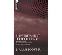 James J. Scott Jr. New Testament Theology (Copertina rigida)