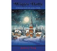 James J Tong Winter Holly (Tascabile)