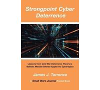 James J Torrence Strongpoint Cyber Deterrence (Tascabile)
