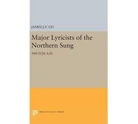 James J.Y. Liu Major Lyricists of the Northern Sung (Copertina rigida)