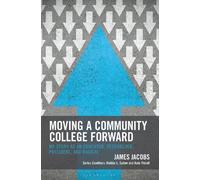 James Jacobs Moving a Community College Forward (Copertina rigida)