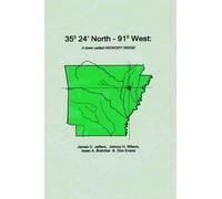 James Jeffers Don Evans Is 35 Degrees 24 Minutes North - 91 (Copertina rigida)