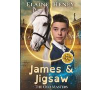 James & Jigsaw with Antoine de Pluvinel - The Old Masters (Dyslexia friendly): 2