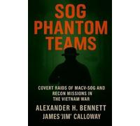 James Jim Calloway Alexander H Bennett SOG Phantom Teams (Tascabile)