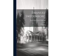James John Garth Wilkinson Emanuel Swedenborg (Copertina rigida)