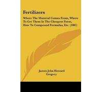James John Howard Gregory Fertilizers (Tascabile)