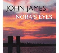 James, John - Nora's Eyes