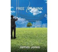 James Jones Free to Think (Tascabile)