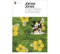 James Jones From Here to Eternity (Tascabile) Penguin Modern Classics