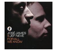 James, Jose & Jef Neve - For All We Know