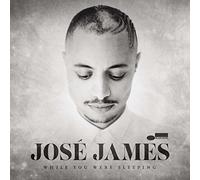 James Jose - While You Were Sleeping