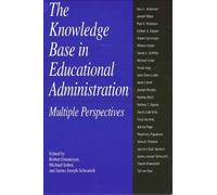 James Joseph Scheuri The Knowledge Base in Educational Administrati (Tascabile)