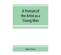 James Joyce A Portrait of the Artist as a Young Man (Tascabile)