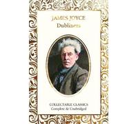 James Joyce Dubliners (Copertina rigida) Flame Tree Collectable Classics
