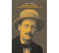 James Joyce. Ritratto dell'artista come uomo