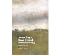 James Joyce, Rural Ireland and Modernity: Beyond the Pale