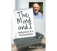 James Joyce The Mind and I (Tascabile)
