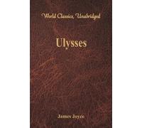 James Joyce Ulysses (World Classics, Unabridged) (Tascabile)