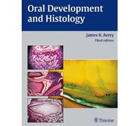 James K. Avery Oral Development and Histology (Copertina rigida)