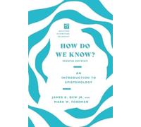 James K. Dew Jr. Mark W. Foreman How Do We Know? (Tascabile)