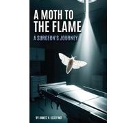 James K Elsey A Moth to the Flame (Copertina rigida)