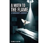James K Elsey A Moth to the Flame (Tascabile)